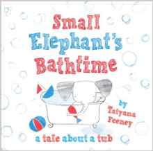 Small Elephant's Bathtime