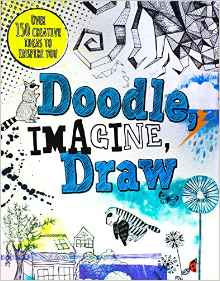 Doodle, Imagine, Draw (Drawing Books)