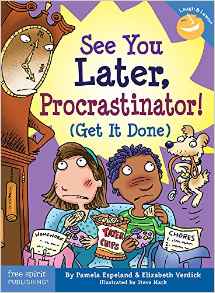 See You Later, Procrastinator! (Get It Done) (Laugh & Learn series)