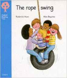 Oxford Reading Tree: Stage 3: Storybooks: The rope swing (Oxford Reading Tree)