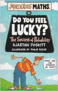 Do You Feel Lucky? The Secrets of Probability (Murderous Maths)