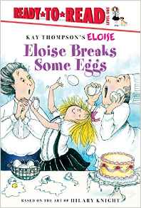 Eloise Breaks Some Eggs (Ready-To-Read - Level 1 (Library))