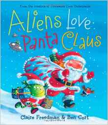 Aliens Love Panta Claus (The Underpants Books)