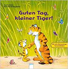 Guten Tag, kleiner Tiger!