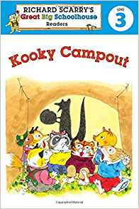 Richard Scarry's Readers (Level 3): Kooky Campout (Richard Scarry's Great Big Schoolhouse)