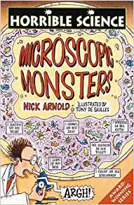 Microscopic Monsters (Horrible Science)