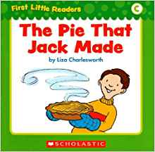 First Little Readers level C: The Pie That Jack Made