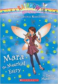 Mara the Meerkat Fairy: A Rainbow Magic Book (The Baby Animal Rescue Fairies #3)