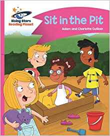 Reading Planet - Sit in the Pit - Pink A: Comet Street Kids (Rising Stars Reading Planet)