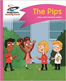 Reading Planet - The Pips - Pink A: Comet Street Kids (Rising Stars Reading Planet)