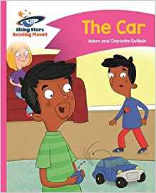 Reading Planet - The Car - Pink B: Comet Street Kids (Rising Stars Reading Planet)