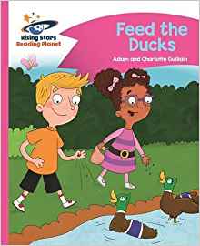 Reading Planet - Feed the Ducks - Pink B: Comet Street Kids (Rising Stars Reading Planet)