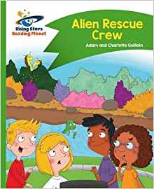 Reading Planet - Alien Rescue Crew - Green: Comet Street Kids (Rising Stars Reading Planet)