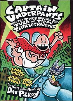 Captain Underpants and the Terrifying Retrun of Tippy Tinkle Trousers