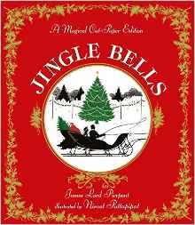 Jingle Bells: A Magical Cut-Paper Edition