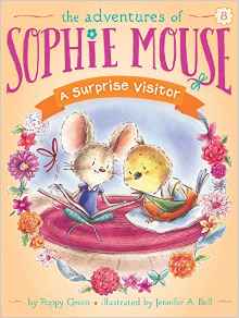 A Surprise Visitor (The Adventures of Sophie Mouse)