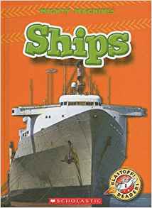 Ships (Blastoff! Readers: Mighty Machines)