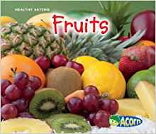 Fruits (Healthy Eating (Heinemann Paperback))