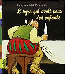 L'ogre qui avait peur des enfants (French Edition)