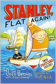 Flat Stanley#6:Stanley, Flat Again!