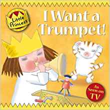 I Want a Trumpet! (Little Princess)