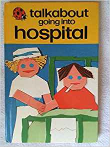 Going into Hospital (Talkabouts, No 735-12)