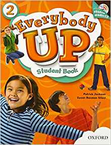 Everybody Up 2 Student Book with Audio CD: Language Level: Beginning to High Intermediate.  Interest Level: Grades K-6.  Approx. Reading Level: K-4