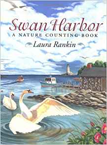 Swan Harbor: A Nature Counting Book