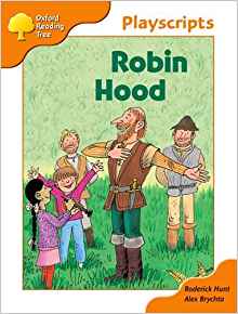 Oxford Reading Tree Stage 6 Owls Playscripts: Robin Hood