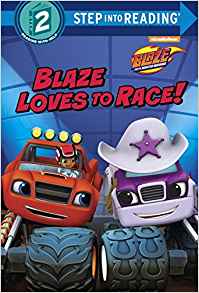 Blaze Loves to Race! (Blaze and the Monster Machines) (Step into Reading)