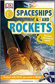 DK Readers L2: Spaceships and Rockets