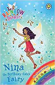 Nina the Birthday Cake Fairy (Rainbow Magic: The Sweet Fairies)