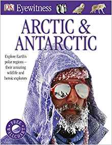 Arctic & Antarctic. (Eyewitness)