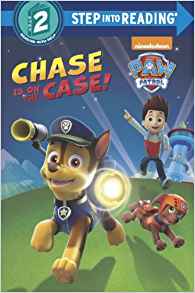 Chase is on the Case! (Paw Patrol) (Step into Reading)