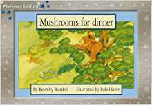 Rigby PM Platinum Collection: Individual Student Edition Blue (Levels 9-11) Mushrooms for Dinner