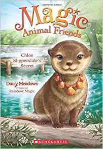 Chloe Slipperslide's Secret (Magic Animal Friends #11)