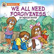 We All Need Forgiveness (Mercer Mayer's Little Critter)