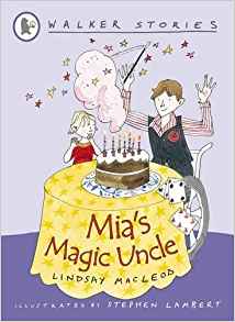 Mia's Magic Uncle (Walker Story)