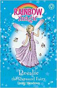 The Storybook Fairies: 161: Rosalie the Rapunzel Fairy (Rainbow Magic)