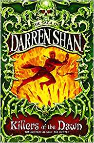 Killers of the Dawn (The Saga of Darren Shan, Book 9)