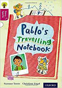 Oxford Reading Tree Level 10: Pablo's Travelling Notebook