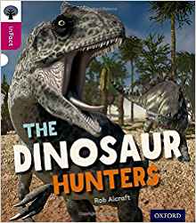 Oxford Reading Tree Level 10: The Dinosaur Hunters