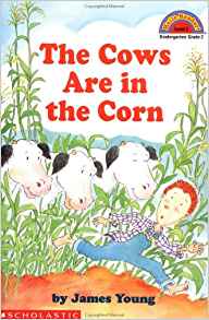 Cows Are in the Corn (Hello Reader! Level 2)