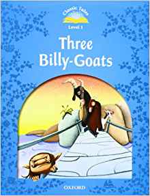 Classic Tales: Level 1: The Three Billy Goats Gruff