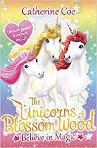 The Unicorns of Blossom Wood: Believe in Magic: 1