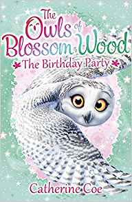 The Owls of Blossom Wood: The Birthday Party: 4