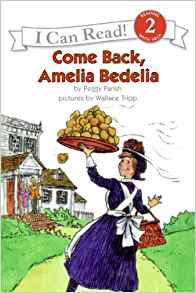 Come Back, Amelia Bedelia (Turtleback School & Library Binding Edition) (I Can Read Books: Level 2)