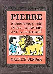 Pierre Board Book: A Cautionary Tale in Five Chapters and a Prologue