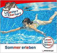 Lesestart mit Eberhart - Lesestufe 3 Sommer erleben