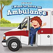 I Want to Drive an Ambulance (At the Wheel)